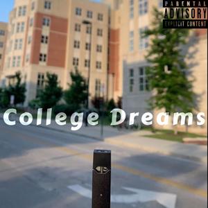 College Dreams (Explicit)