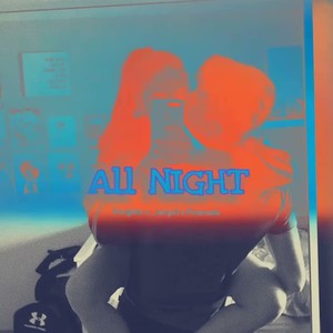 All Night (Speed Up)