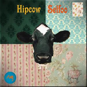 Hipcow Selfoo (Explicit)