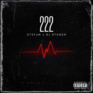222 (feat. Dj Stoner)
