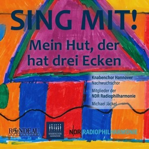 Mein Hut, der hat drei Ecken (Knabenchor Hannover: Sing mit!)