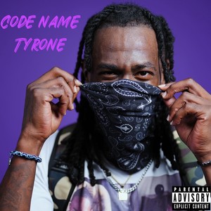 Code Name Tyrone (Explicit)