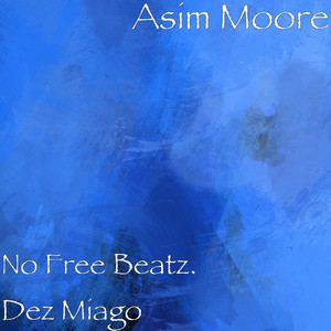 No Free Beatz. Dez Miago