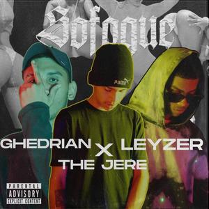 Sofoque (feat. Leyzer, Ghedrian & the jere) (Explicit)