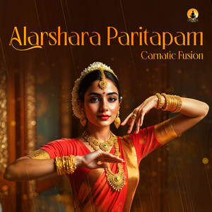 Alarshara Paritapam (Carnatic Fusion)