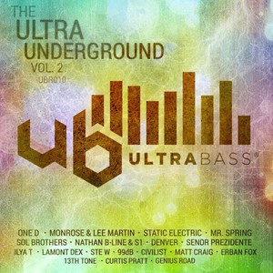 Ultra Bass Records Presents: The Ultra Underground, Vol. 2