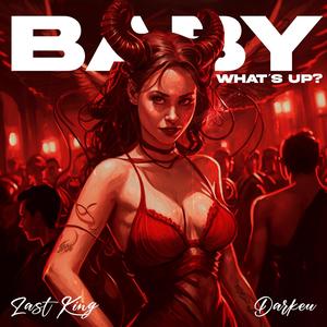 Baby What´s Up? (Explicit)