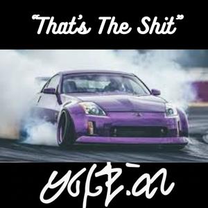 That's The **** (Explicit)