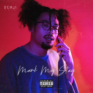 Mark My Stay (Explicit)