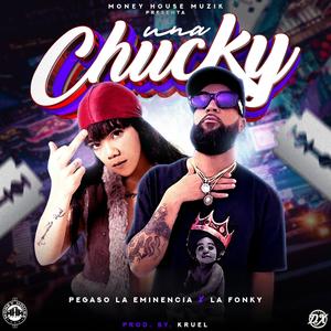 Una CHUCKY (feat. La Fonky 0880)