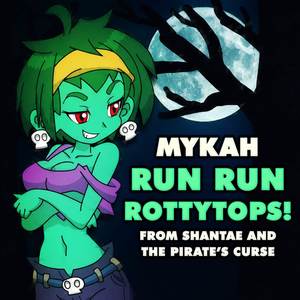 Run Run Rottytops!
