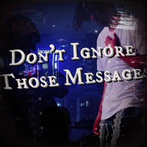 Dont Ignore Those Messages (Explicit)