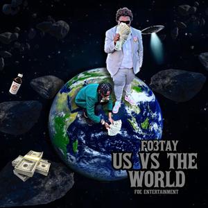 Us vs The World (Explicit)