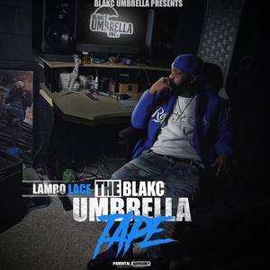 The Blakc Umbrella Tape (Explicit)