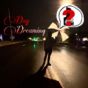 Day Dreaming