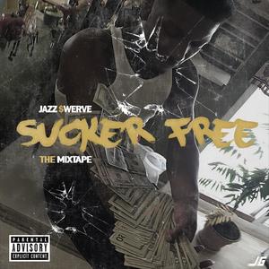 Sucker Free (Explicit)