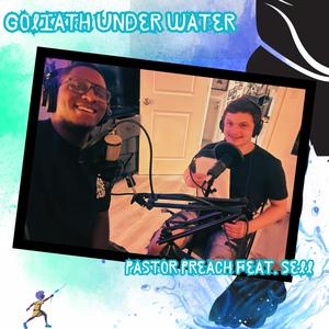 Goliath Under Water (feat. SELL)