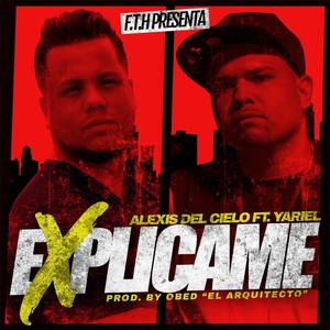 Explicame (feat. Yariel)