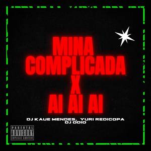 MINA COMPLICADA X AI AI AI (Explicit)