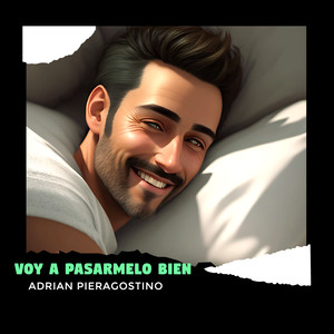 VOY A PASARMELO BIEN (Explicit)