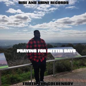 Praying for better days