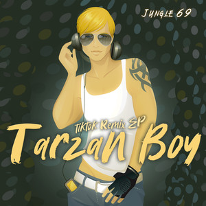 Tarzan Boy (tiktok Remix EP)