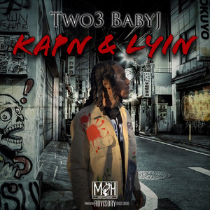 Kapn & Lyin (Explicit)