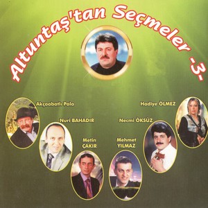 Altuntaş'tan Seçmeler 3