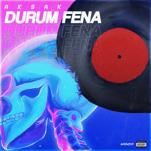 Durum Fena (Explicit)