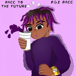 Pacc to the Future (Explicit)