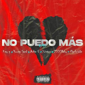 No Puedo Más(feat. Macbridde, Xristos, 2000Baby & Deep Nao) (Remix|Explicit)
