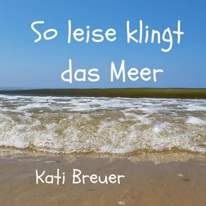 So leise klingt das Meer (Instrumentalversion mit Melodie)