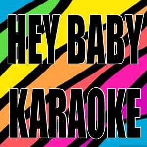 Hey baby (In the style of Pitbull) (Karaoke)