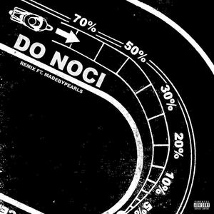 Do Noci (feat. madebypearls) [Remix]