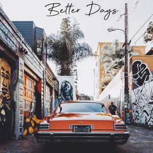 Better Days(feat. Young Bam) (Explicit)