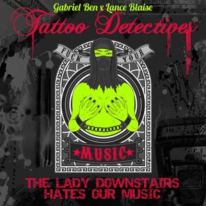 The Lady Downstairs Hates Our Music (Explicit)