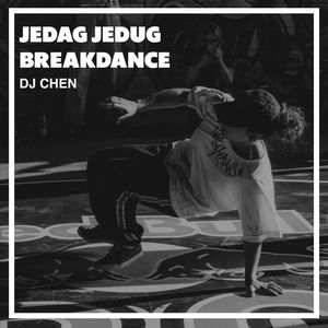 Jedag Jedug Breakdance