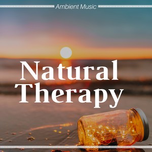 Natural Therapy: Ambient Music, Yoga Meditation, Soothing Sounds, Relaxing Therapy Songs, Yoga Meditation