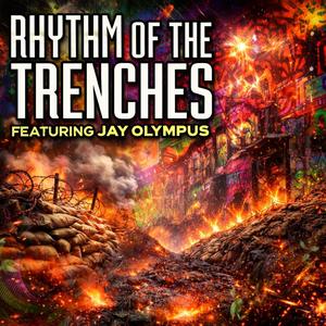 Rhythm Of The Trenches (feat. Jay Olympus) (Explicit)