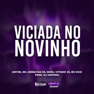 Viciada No Novinho (Explicit)