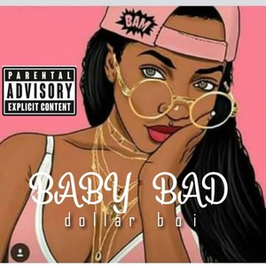 baby bad (Explicit)