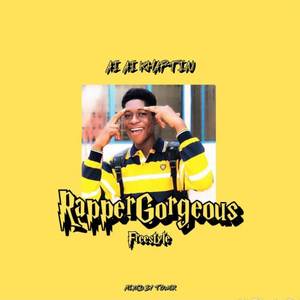 RapperGorgeous (Freestyle) [Explicit]