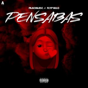 Pensabas (Explicit)