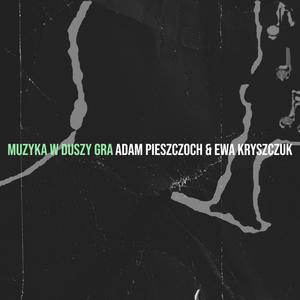 Muzyka w duszy gra