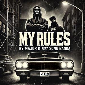MY RULES (feat. sonubanga) (Explicit)