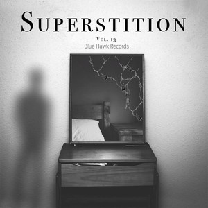 Superstition, Vol. 13 (Blue Hawk Records Presents)