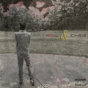 Will & Chris (Explicit)
