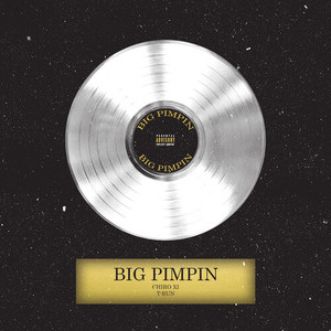 BIG PIMPIN (Explicit)