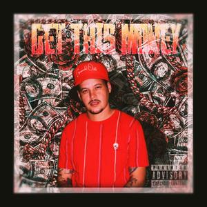 Get This Money (Explicit)