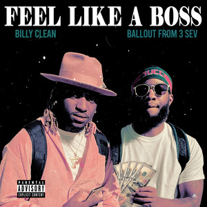 Feel Like A Boss (Explicit)